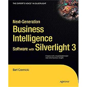 Next-generation Business Intelligence Software with Silverlight 3 - Paperback - 2009 - 1